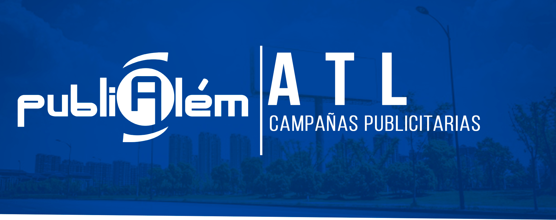 Agencia de publicidad ATL en cdmx - PubliAlém | Agencia de publicidad en CDMX 
